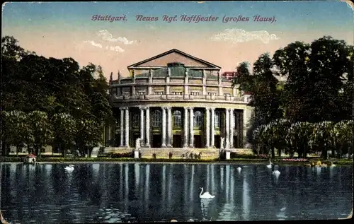 Ak Stuttgart in Württemberg, Neues Kgl. Hoftheater, See