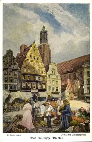 Künstler Ak Langer, F., Breslau (Wrocław) in Schlesien, 2. Ring mit Elisabethkirche, Markt