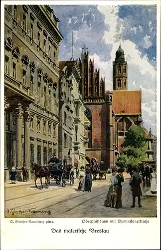 Künstler Ak Günther-Naumburg, D., Wrocław Breslau Schlesien, Oberpräsidium, Dominikanerkirche