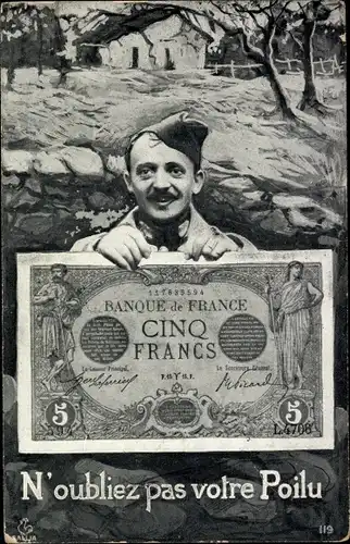 Ak N'oubliez pas votre Poilu, französischer Soldat mit Geldschein, 5 Francs