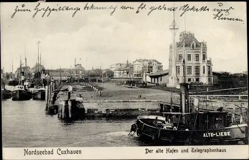 Ak Nordseebad Cuxhaven, Der alte Hafen und Telegraphenhaus, Dampfer Alte Liebe