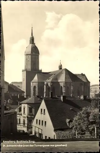 Ak Annaberg Buchholz im Erzgebirge, St. Annenkirche, von der Turnergasse aus gesehen