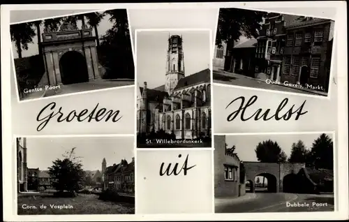 Ak Hulst Zeeland Niederlande, Gentse Poort, St. Willebrorduskerk, Dubbele Poort