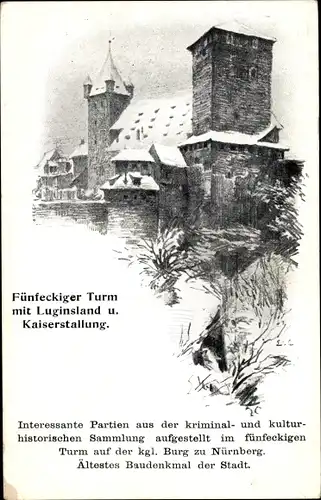 Ak Nürnberg in Mittelfranken, Fünfeckiger Turm mit Luginsland und Kaiserstallung, kgl. Burg