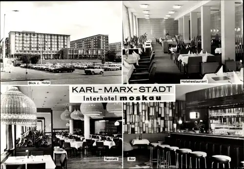 Ak Karl Marx Stadt Chemnitz in Sachsen, Interhotel Moskau, Tanzcafe, Bar, Hotelrestaurant