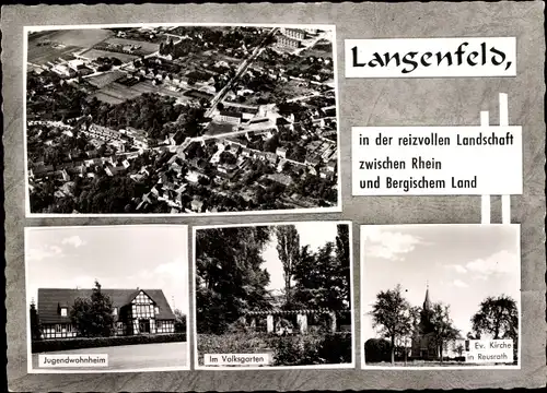 Ak Langenfeld im Rheinland, Panorama, Jugendwohnheim, Im Volksgarten, Ev. Kirche in Reusrath