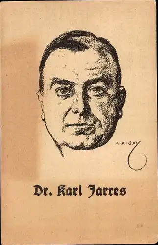 Künstler Ak Cay, A. M., Dr. Karl Jarres, Kandidat des Reichsblockes, DVP, Weimarer Republik