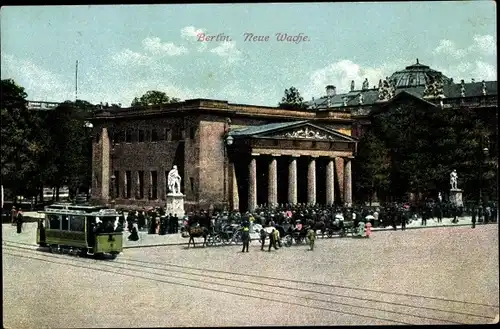 Ak Berlin Mitte, Unter den Linden, Neue Wache, Ehrenmal, Straßenbahn