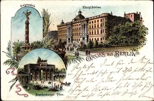 Litho Berlin, Königliches Schloss, Reiterdenkmal, Siegessäule, Brandenburger Tor