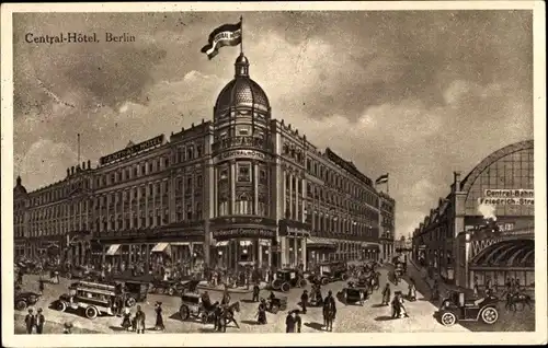 Ak Berlin Mitte, Central Hotel, Bahnhof Friedrichstraße