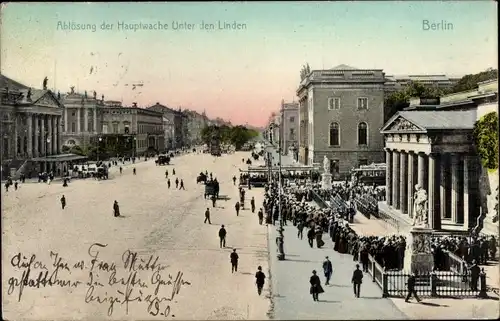 Ak Berlin Mitte, Unter den Linden, Ablösung der Hauptwache