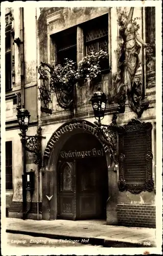 Ak Leipzig, Eingang zum Thüringer Hof