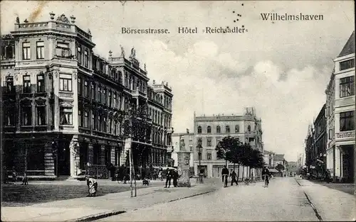 Ak Wilhelmshaven an der Nordsee, Börsenstraße, Hotel Reichsadler