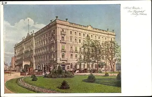 Ak Berlin Mitte, Wilhelmplatz, Hotel Atlantic, Der Kaiserhof