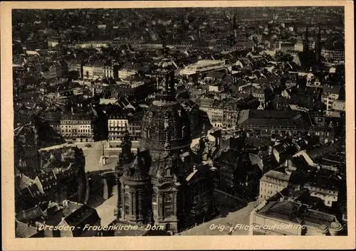 Ak Dresden Altstadt, Frauenkirche, Dom, Fliegeraufnahme