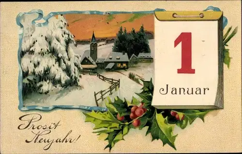 Präge Ak Glückwunsch Neujahr, Kalender, Stechpalme, Dorf, Tannenbäume