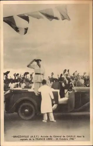 Ak Brazzaville Französisch Kongo, Arrivee du General de Gaulle 1940, voiture