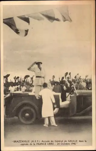 Ak Brazzaville Französisch Kongo, Arrivee du General de Gaulle 1940, voiture