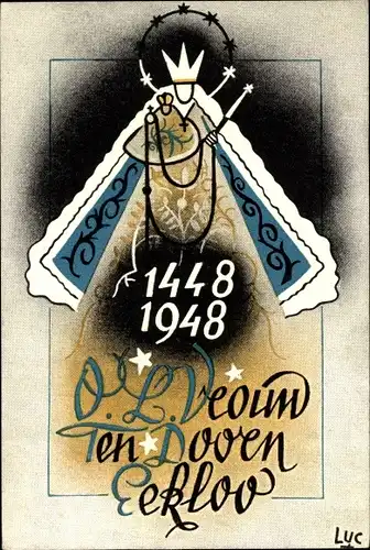 Ak Eecloo Eeklo Ostflandern, O. L. Veoum ten Dooen Eekloo, 1448-1948