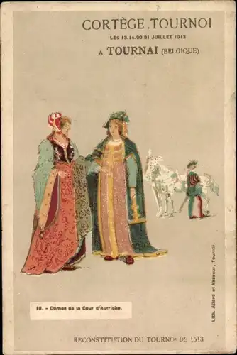 Ak Tournai Wallonien Hennegau, Cortege Tournoi, Fest, Ritterturnier, Dames de la Cour d'Autriche