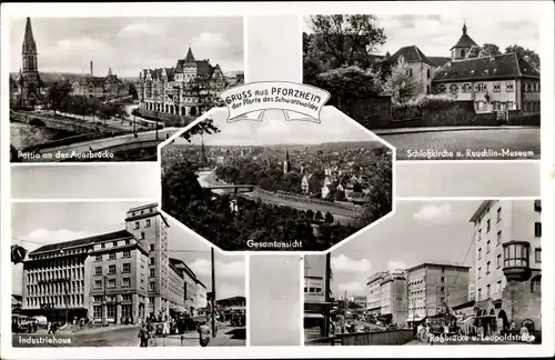 Ak Pforzheim im Schwarzwald, Auerbrücke, Schlosskirche, Reuchlin Museum, Industriehaus