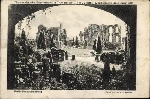 Künstler Ak Oenike, K., Berlin Treptow Baumschulenweg, Diorama des röm. Kaiserpalastes in Trier