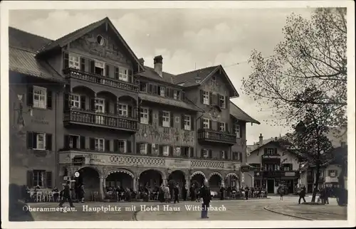 Ak Oberammergau in Oberbayern, Hauptplatz, Hotel Haus Wittelsbach
