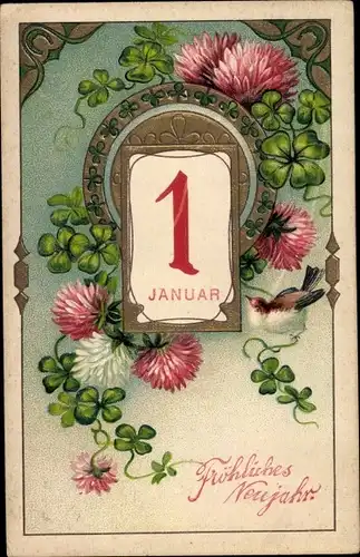 Präge Ak Glückwunsch Neujahr, Kalender, Glücksklee, Blumen