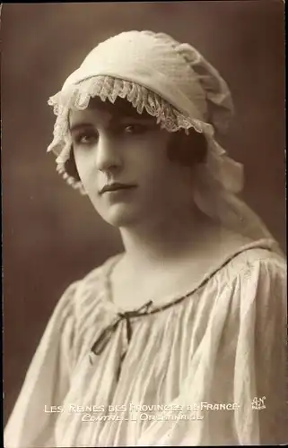 Ak Les Reines des Provinces de France, Centre L'Orleanaise, Frauenportrait, Model