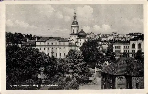 Ak Greiz im Vogtland, Unteres Schloss und Stadtkirche