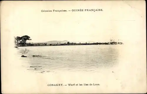 Ak Conakry Konakry Guinea, Warf et les Iles de Loos