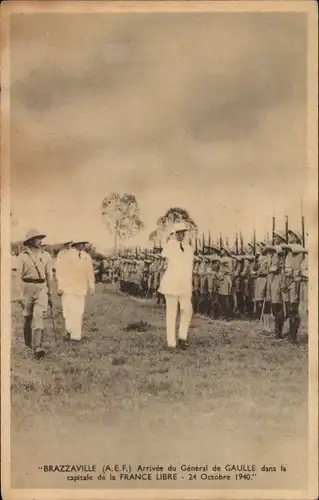 Ak Brazzaville Französisch Kongo, Arrivée du General de Gaulle, 1940
