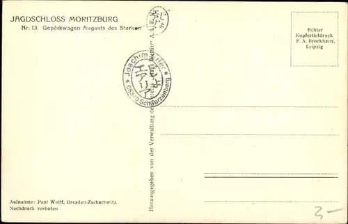 Ak Moritzburg in Sachsen, Jagdschloss, Nr. 13, Gepäckwagen Augustus des Starken