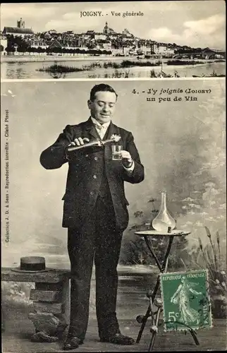 Ak Joigny Yonne, Vue generale, J'y joignis un peu de Vin, Mann mit Weinflasche