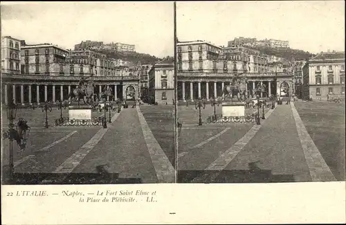 Stereo Ak Napoli Neapel Campania, Le Fort Saint Elme et la Place du Plebiscite