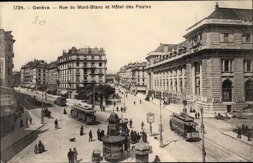 Ak Genève Genf Schweiz, Rue du Mont Blanc, Hotel des Postes, Straßenbahnen