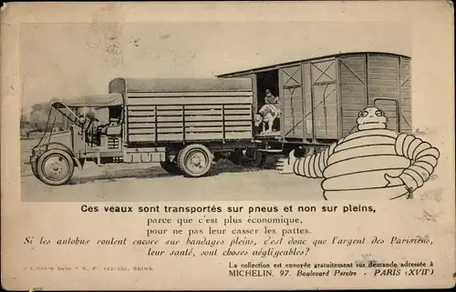 Ak Ces veaux sont transportes sur pneus et non sur pleins, Reklame, Michelin, LKW