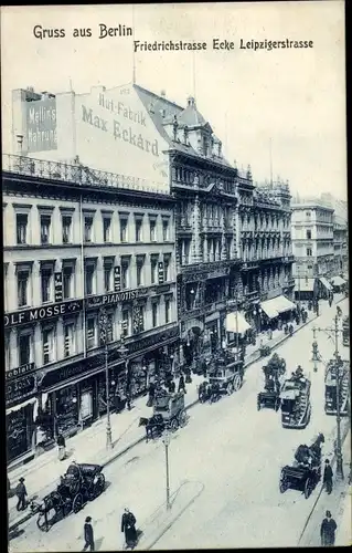 Ak Berlin Mitte, Friedrichstraße, Ecke Leipziger Straße, Hut-Fabrik Max Eckard, Geschäfte