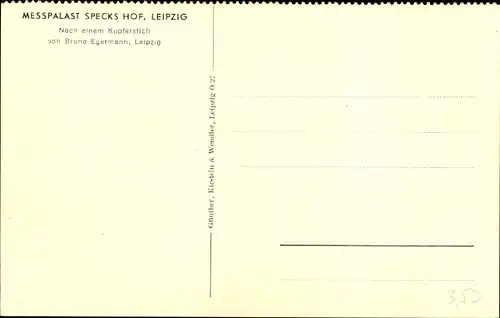 Künstler Ak Egermann, Bruno, Leipzig, Messpalast, Specks Hof, Reichsstraße