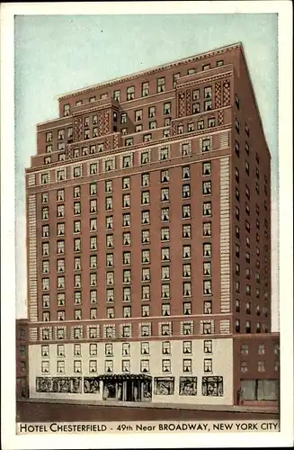 Ak New York City USA, Hotel Chesterfield, 49th Near Broadway