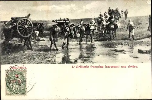 Ak Casablanca Marokko, L'Artillerie francaise traversant une riviere
