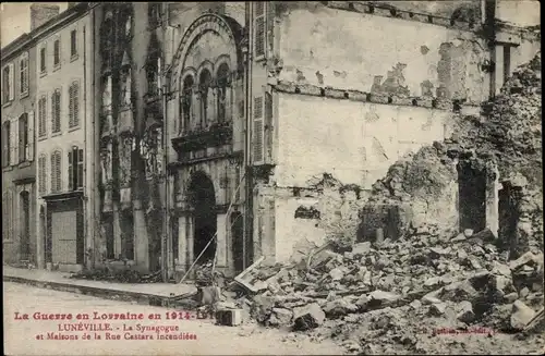 Judaika Ak Luneville Meurthe et Moselle, La Synagogue, Maisons de la Rue Castara, ruines 1914