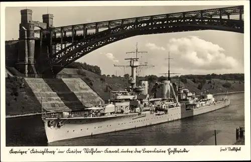 Ak Deutsches Kriegsschiff, Königsberg, Kreuzer, Kaiser Wilhelm Kanal, Levensauer Hochbrücke