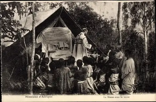 Ak Missions d'Afrique, La Messe sous la tente