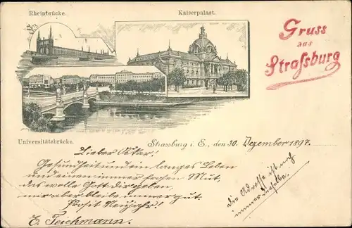 Ak Strasbourg Straßburg Elsass Bas Rhin, Kaiserpalast, Universitätsbrücke, Rheinbrücke
