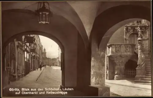 Ak Görlitz in der Lausitz, Blick aus den Schönhof Lauben auf Obermarkt u. Rathaustreppe