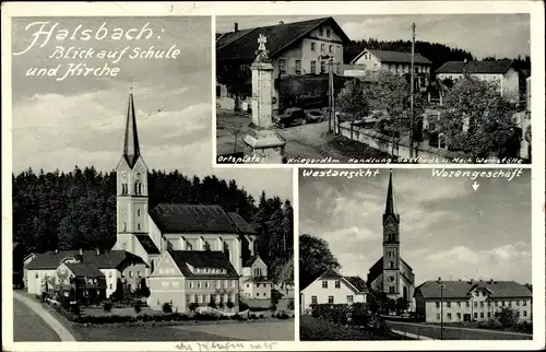 Ak Halsbach in Oberbayern, Schule, Kirche, Kriegerdenkmal, Ortsplatz, Gasthaus, Warengeschäft