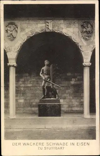 Ak Stuttgart in Württemberg, Der wackere Schwabe in Eisen