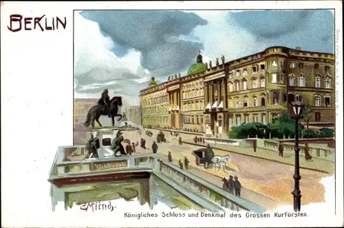 Künstler Litho Münch, C., Berlin Mitte, Königliches Schloss und Denkmal des Großen Kurfürsten