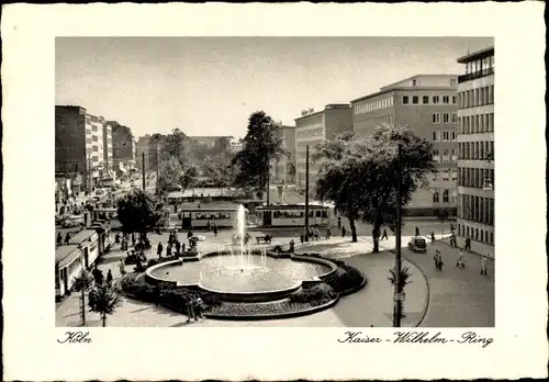 Ak Köln am Rhein, Kaiser-Wilhelm-Ring, Fontäne, Straßenbahn